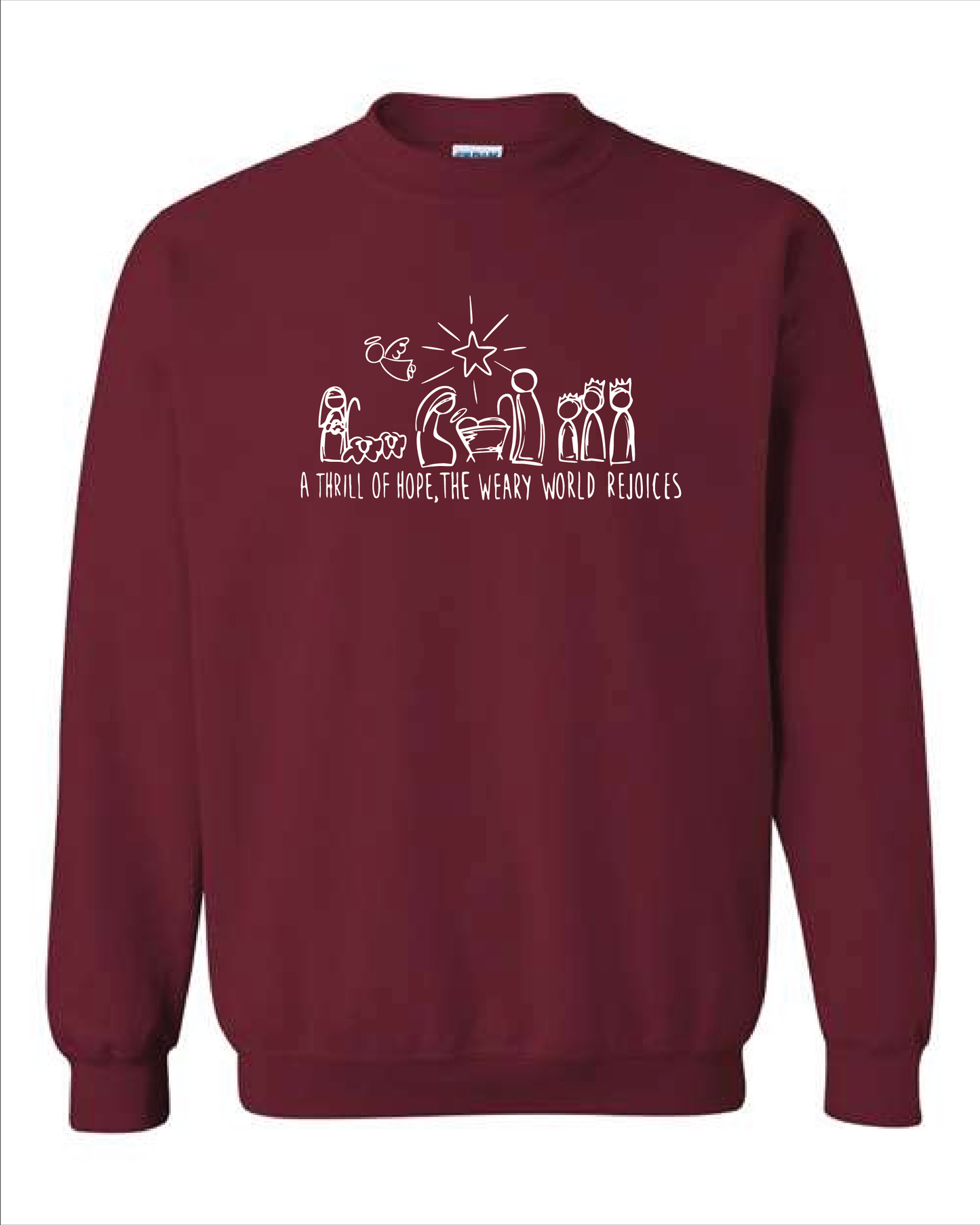 A thrill of Hope Tshirt or Crewneck