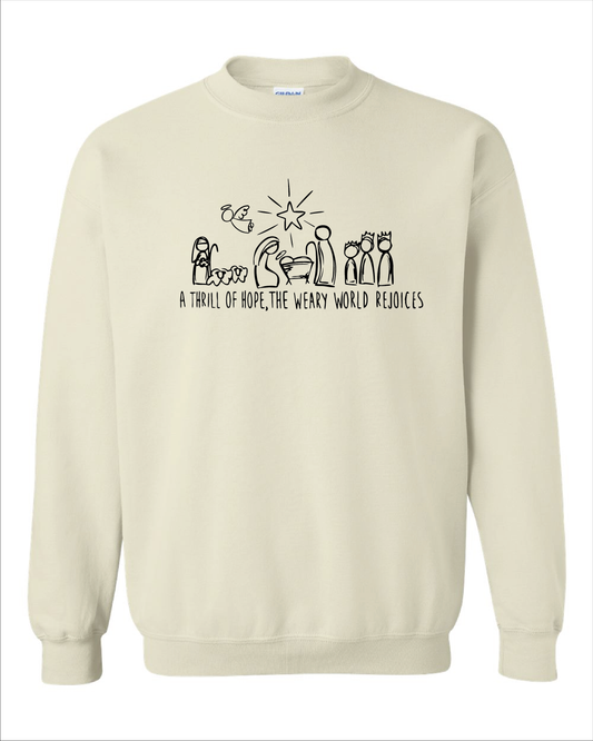 A thrill of Hope Tshirt or Crewneck