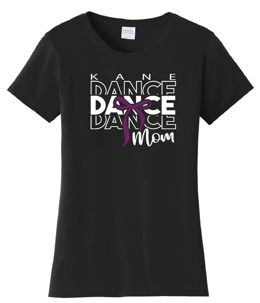 Kane Dance Mom Tshirt
