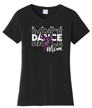 Load image into Gallery viewer, Kane Dance Mom Tshirt
