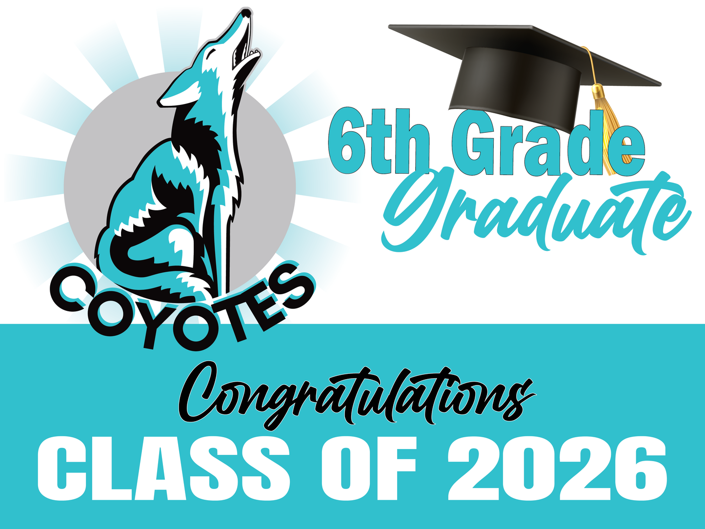6th Grade Graduation Yard Sign