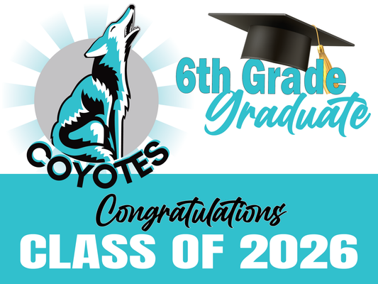 6th Grade Graduation Yard Sign