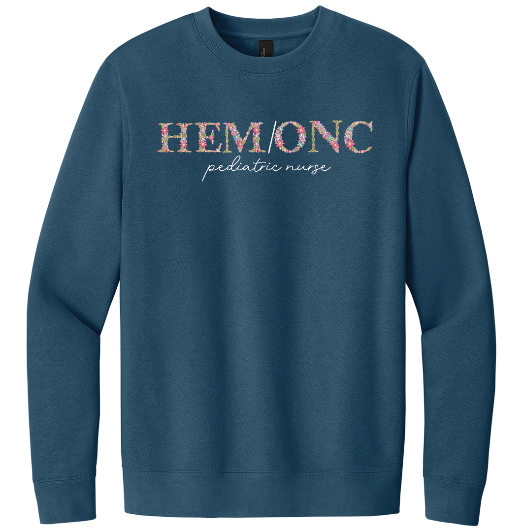 HEM/ONC Peds Nurse Floral Embroidered Crewneck