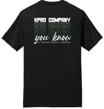 Load image into Gallery viewer, KPRO you know TShirt
