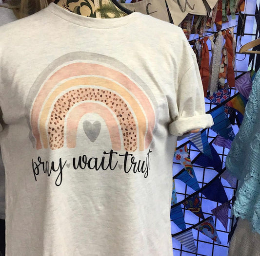 Pray.Wait.Trust short sleeve Tshirt