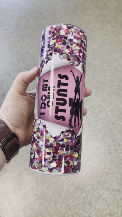 I Do My Own Stunts Tumbler